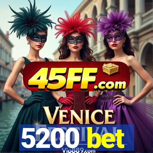 5200 bet